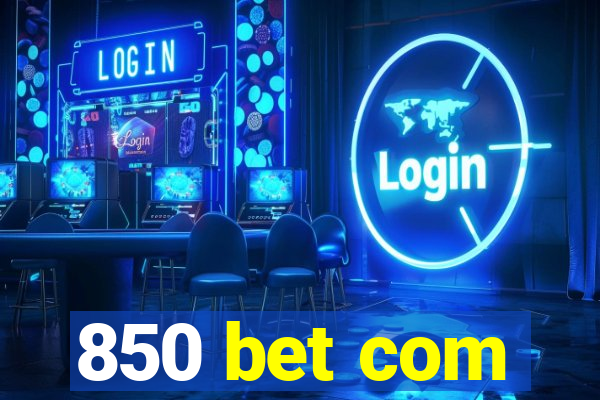 850 bet com